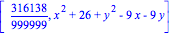 [316138/999999, x^2+26+y^2-9*x-9*y]